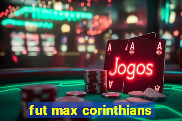 fut max corinthians